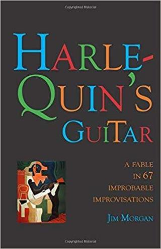 Harlequin's Guitar by Jim Morgan